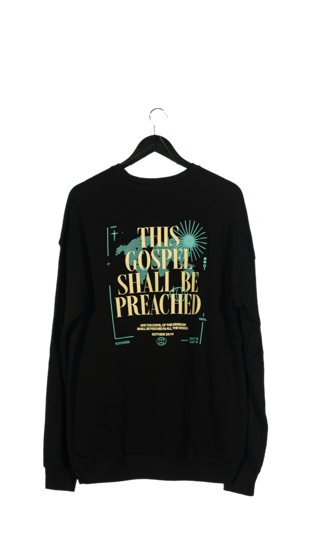 This Gospel Shall Be Preached Crewneck
