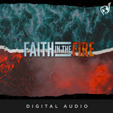 Faith In The Fire