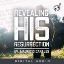 Revealing His Resurrection